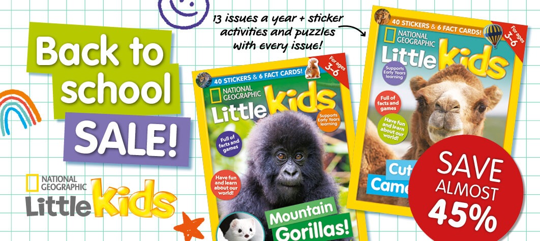 Nurture their love of learning<br/>
<span>with a National Geographic Little Kids subscription</span>