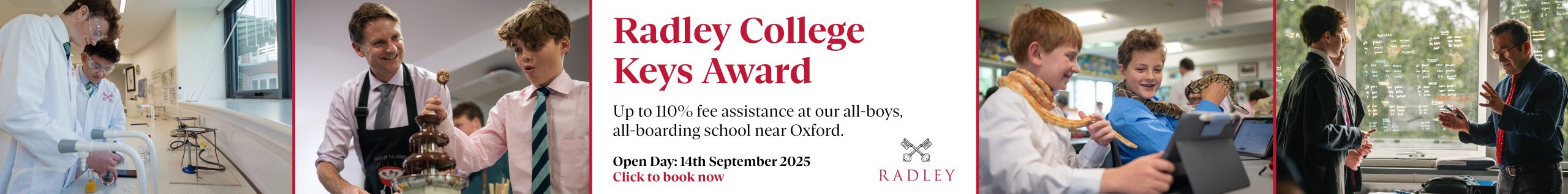 Radley College 12th Aug – 14th Sept