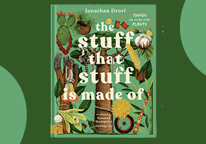The Stuff that Stuff is Made Of…