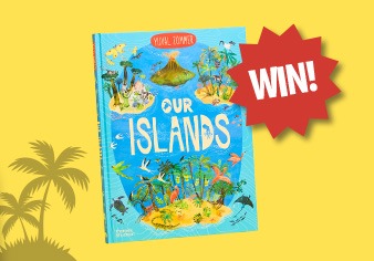 WIN a copy of the new book, Our Islands!
