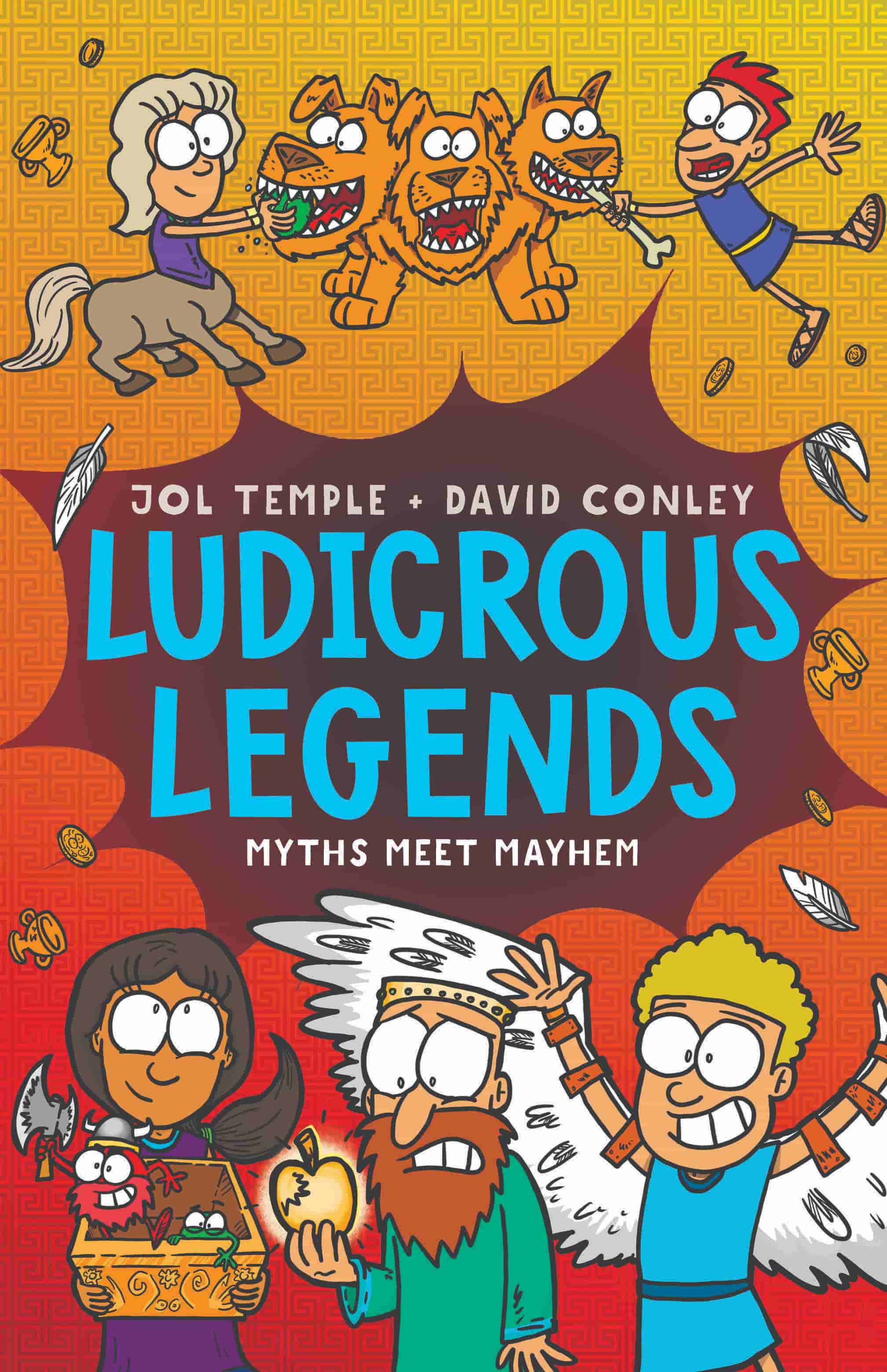 Cartoon book cover with Greek myth characters, including a centaur, a three-headed dog, Medusa, a winged man, and two excited people embarking on an adventure. Title reads: Ludicrous Legends: Myths Meet Mayhem by Jol Temple and David Conley. Published by HarperCollins.