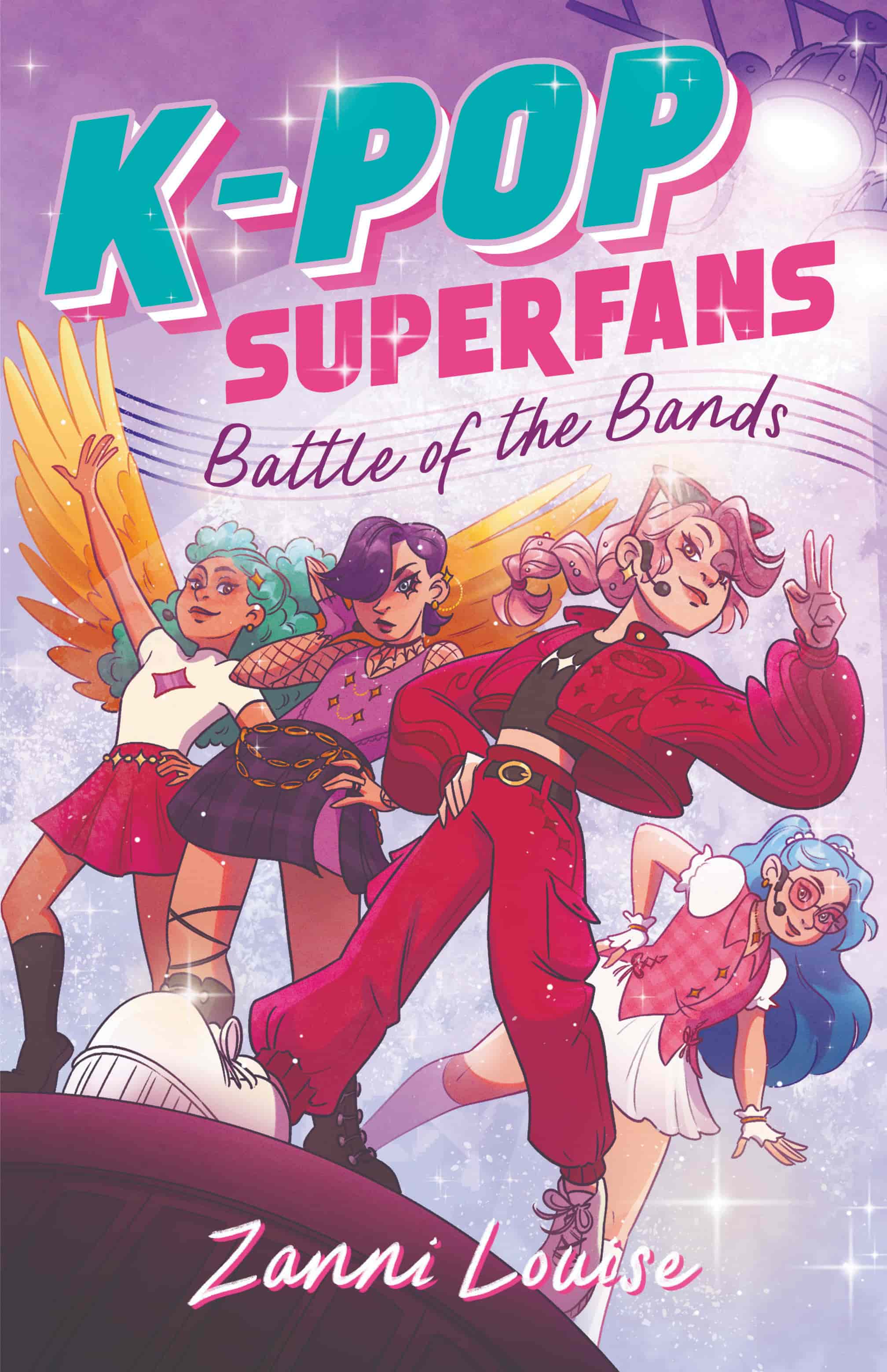 Four animated teenagers in colourful outfits pose confidently on stage under bright lights, ready for their next adventure. The book title K-POP SUPERFANS: Battle of the Bands and author Zanni Louise are featured prominently, bringing HarperCollins’s latest adventure to life.