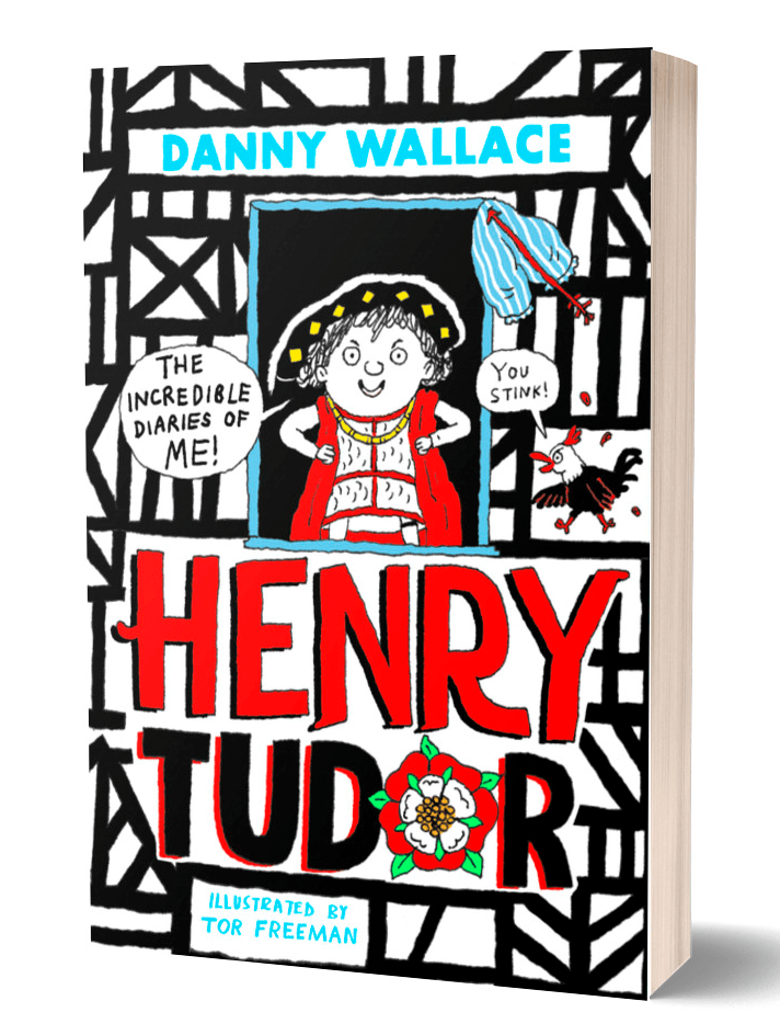 Book cover of Henry Tudor: Incredible Diary by Danny Wallace, illustrated by Tor Freeman. Features a cartoon boy in Tudor costume, speech bubbles with witty remarks, a bold red and black title, and playful mediaeval drawings—bringing Henry’s WIN moments to life on every page.
