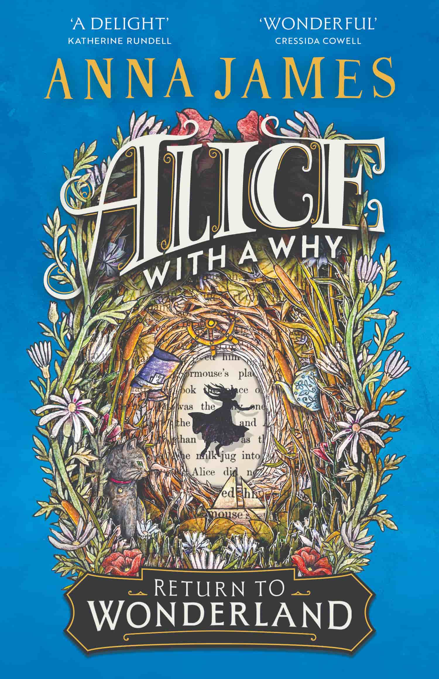Book cover for Alice With a Why: Return to Wonderland by Anna James, featuring a cat, a mouse, and objects from Alice in Wonderland nestled within a floral arch overlaying book pages, perfect for a winter adventure.