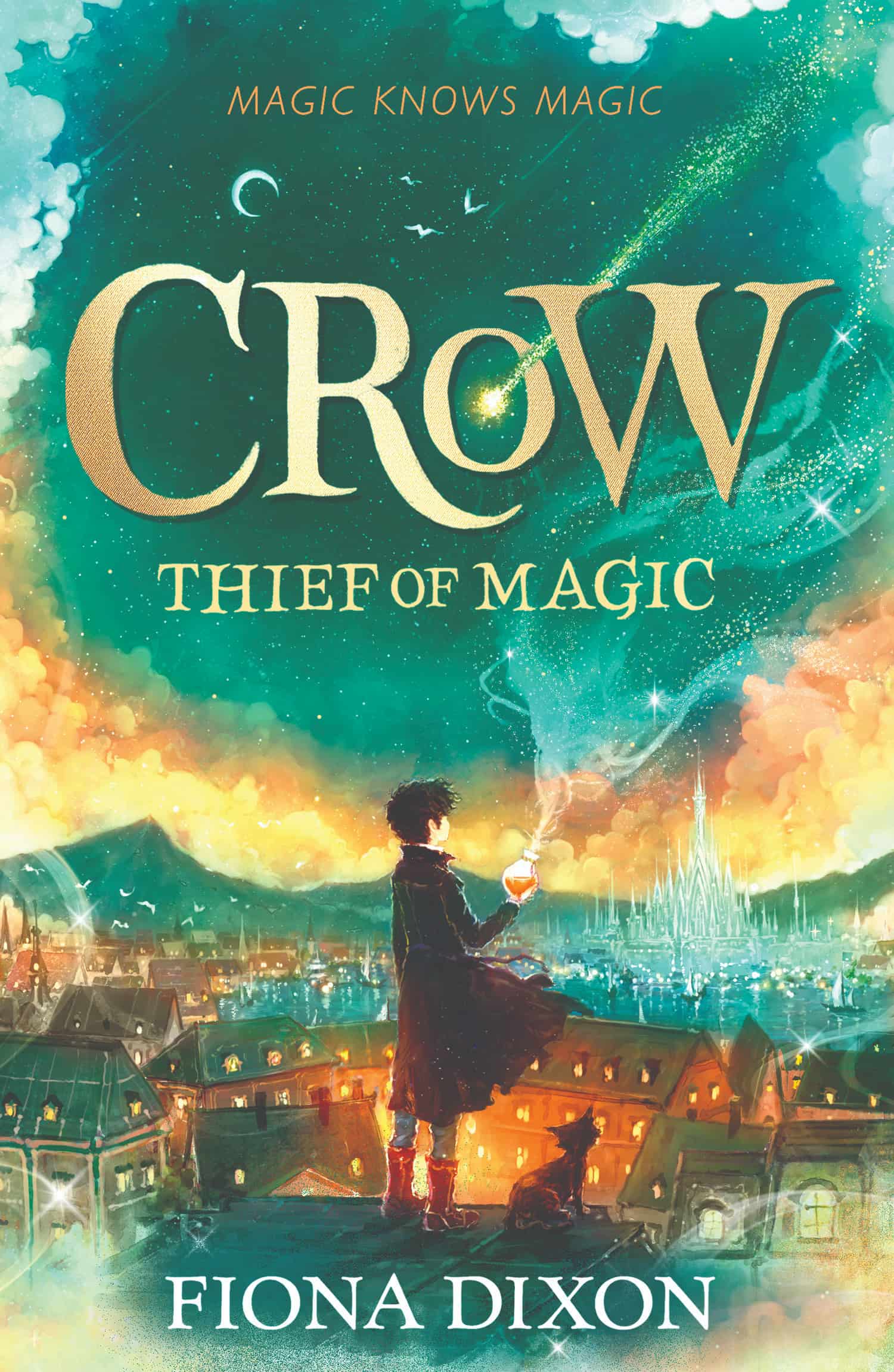 Book cover for Crow: Thief of Magic by Fiona Dixon, depicting a person holding a glowing potion on a rooftop overlooking a winter adventure city beneath a magical sky.